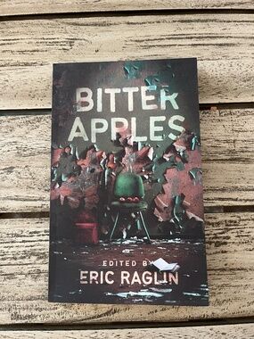 Bitter Apples (book) edited by Eric Raglin